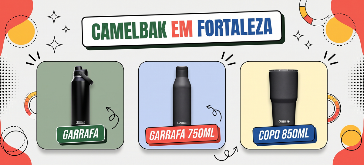 Onde comprar garrafa térmica CamelBak em Fortaleza