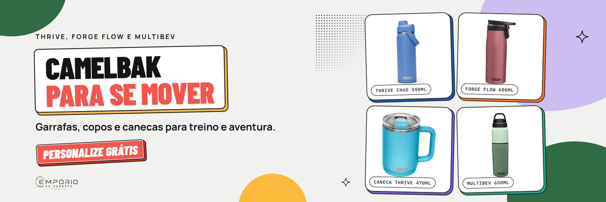 CamelBak: garrafas Thrive Chug, Forge Flow e MultiBev e caneca Thrive